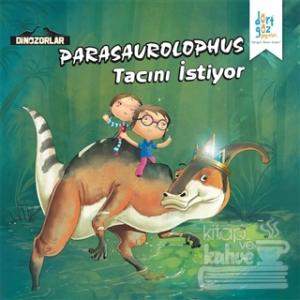 Dinozorlar : Parasaurolophus Tacını İstiyor