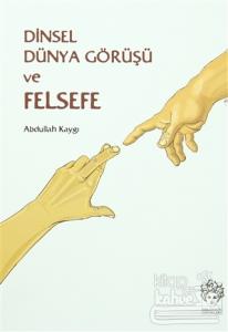 Dinsel Dünya Görüşü ve Felsefe