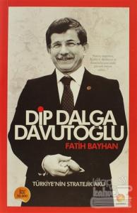Dip Dalga Davutoğlu