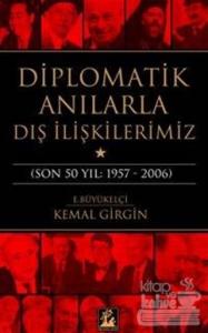 Diplomatik Anılarla Dış İlişkilerimiz