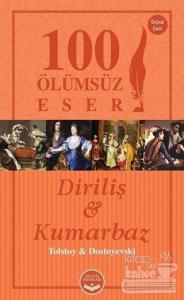 Diriliş ve Kumarbaz - 100 Ölümsüz Eser