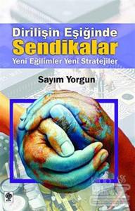 Dirilişin Eşiğinde Sendikalar