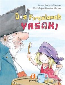 Diş Fırçalamak Yasak (Ciltli)