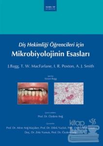 Diş Hekimliği Öğrencileri için Mikrobiyolojinin Esasları