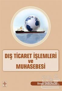 Dış Ticaret İşlemleri ve Muhasebesi