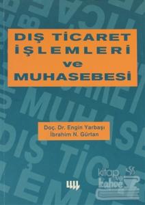 Dış Ticaret İşlemleri ve Muhasebesi