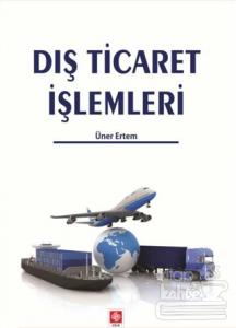 Dış Ticaret İşlemleri