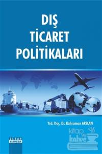 Dış Ticaret Politikaları