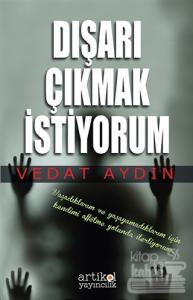 Dışarı Çıkmak İstiyorum