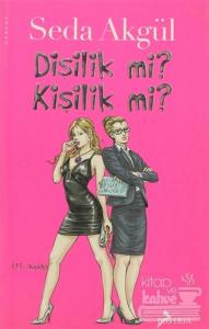 Dişilik mi Kişilik mi?