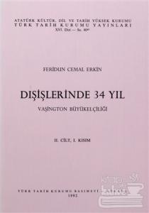Dışişlerinde 34 Yıl - 2. Cilt. 1. Kısım
