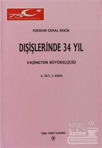 Dışişlerinde 34 Yıl 2. Cilt, 2. Kısım