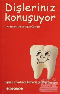 Dişleriniz Konuşuyor