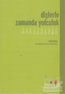 Dişlerle Zamanda Yolculuk