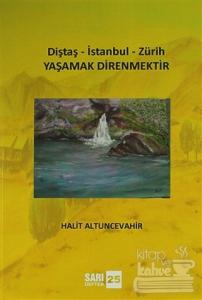 Sarı Defter 25: Yaşamak Direnmektir