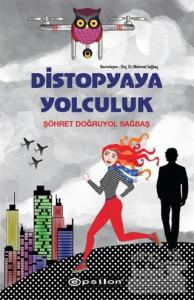 Distopyaya Yolculuk (Ciltli)