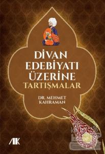 Divan Edebiyatı Üzerine Tartışmalar