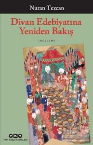 Divan Edebiyatına Yeniden Bakış