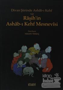 Divan Şiirinde Ashab-ı Kehf ve Raşih'in Ashab-ı Kehf Mesnevisi