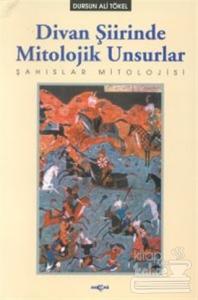 Divan Şiirinde Mitolojik Unsurlar