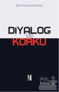 Diyalog ve Korku