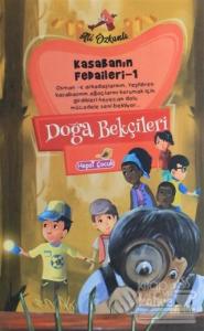 Doğa Bekçileri - Kasabanın Fedaileri 1