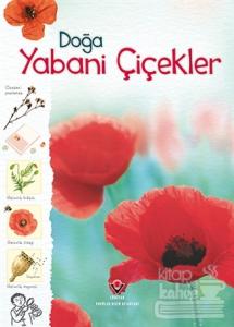 Doğa: Yabani Çiçekler (Ciltli)