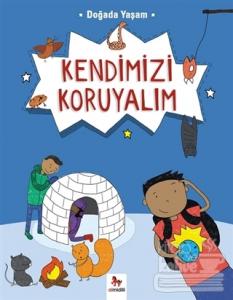 Doğada Yaşam - Kendimizi Koruyalım