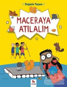 Doğada Yaşam - Maceraya Atılalım