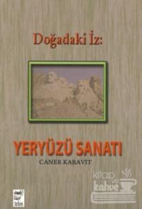 Doğadaki İz: Yeryüzü Sanatı