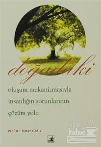 Doğadaki Oluşum Mekanizmasıyla İnsanlığın Sorunlarının Çözüm Yolları