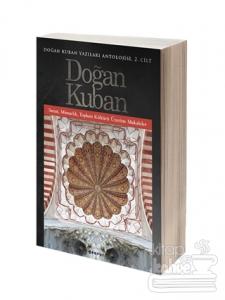Doğan Kuban Yazıları Antolojisi 2. Cilt