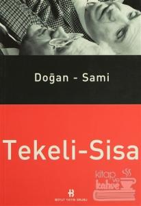 Doğan Tekeli - Sami Sisa