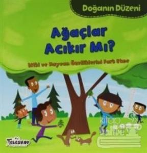 Doğanın Düzeni - Ağaçlar Acıkır Mı?