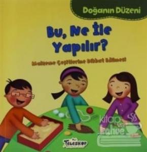 Doğanın Düzeni - Bu Ne İle Yapılır?