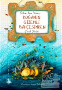 Doğanın Gizemli Bahçesinden