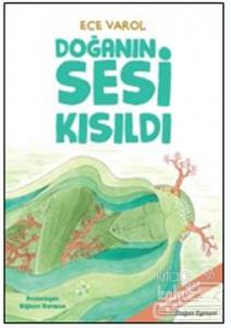 Doğanın Sesi Kısıldı