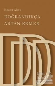 Doğrandıkça Artan Ekmek