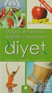 Doğru Beslenme ve Sağlıklı Zayıflama Diyet