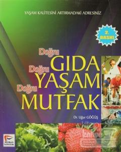 Doğru Gıda Doğru Yaşam Doğru Mutfak