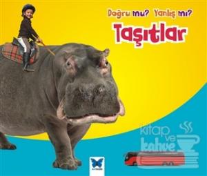 Doğru mu? Yanlış mı?: Taşıtlar