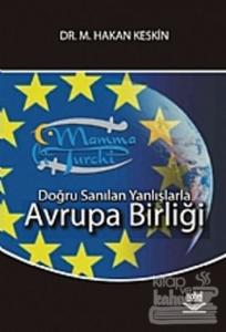 Doğru Sanılan Yanlışlarla Avrupa Birliği