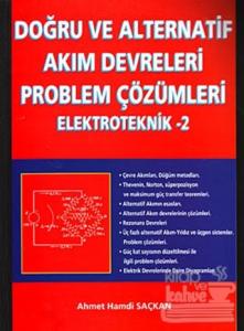 Doğru ve Alternatif Akım Devreleri Problem Çözümleri Elektroteknik 2