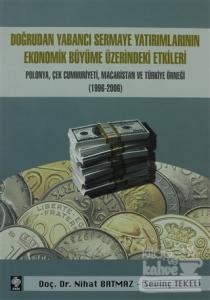 Doğrudan Yabancı Sermaye Yatırımlarının Ekonomik Büyüme Üzerindeki Etkileri