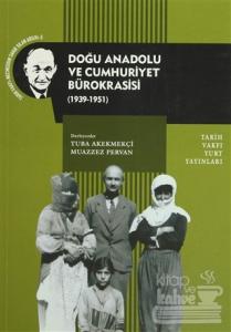 Doğu Anadolu ve Cumhuriyet Bürokrasisi