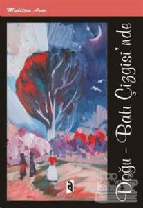 Doğu-Batı Çizgisi'nde