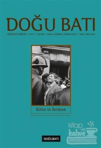 Doğu Batı Düşünce Dergisi Yıl:17 Sayı: 69 - Kitle ve İktidar
