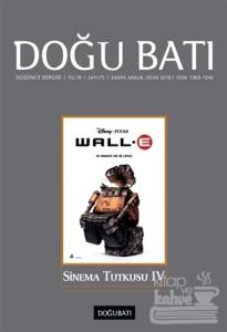 Doğu Batı Düşünce Dergisi Yıl:19 Sayı: 75 Sinema Tutkusu 4