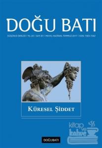 Doğu Batı Düşünce Dergisi Sayı: 81 Küresel Şiddet