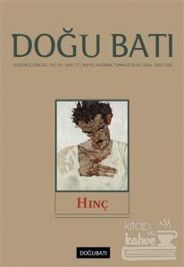 Doğu Batı Düşünce Dergisi Yıl:19 Sayı: 77 Hınç